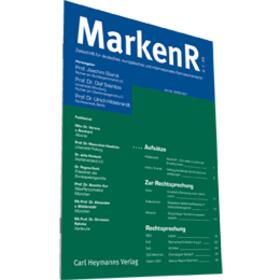 MarkenR - Zeitschrift für deutsches, europäisches und internationales Kennzeichenrecht | Carl Heymanns Verlag | Datenbank | sack.de