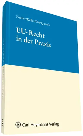 EU-Recht in der Praxis | Carl Heymanns Verlag | Datenbank | sack.de