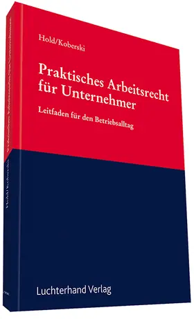 Praktisches Arbeitsrecht für Unternehmer | Luchterhand Verlag | Datenbank | www.sack.de