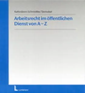 Arbeitsrecht im öffentlichen Dienst von A-Z | Luchterhand Verlag | Datenbank | sack.de