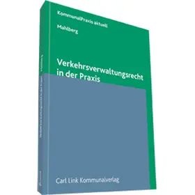 Mahlberg |  Verkehrsverwaltungsrecht in der Praxis | Datenbank |  Sack Fachmedien