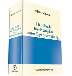Handbuch Insolvenzplan unter Eigenverwaltung | Carl Heymanns Verlag | Datenbank | sack.de