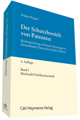 Der Schutzbereich von Patenten, Band 1: Mechanik/Verfahrenstechnik | Carl Heymanns Verlag | Datenbank | sack.de