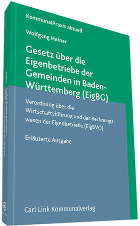 Gesetz über die Eigenbetriebe der Gemeinden in Baden-Württemberg (EigBG) | Carl Link | Datenbank | sack.de