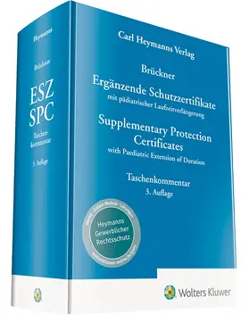Brückner |  Ergänzende Schutzzertifikate / Supplementary Protection Certificates | Datenbank |  Sack Fachmedien