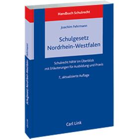 Fehrmann |  Handbuch Schulrecht: Das neue Schulgesetz Nordrhein-Westfalen | Datenbank |  Sack Fachmedien