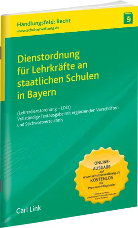 Dienstordnung für Lehrkräfte an staatlichen Schulen in Bayern | Carl Link | Datenbank | sack.de