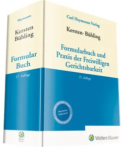 Kersten / Bühling, Formularbuch und Praxis der Freiwilligen Gerichtsbarkeit | Carl Heymanns Verlag | Datenbank | sack.de