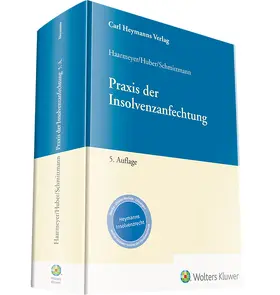 Haarmeyer u.a. |  Praxis der Insolvenzanfechtung | Datenbank |  Sack Fachmedien