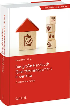 Strätz |  Das große Handbuch Qualitätsmanagement in der Kita | Datenbank |  Sack Fachmedien