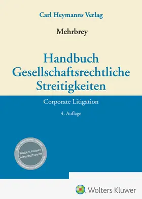 Mehrbrey |  Handbuch Gesellschaftsrechtliche Streitigkeiten | Datenbank |  Sack Fachmedien