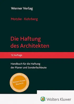 Motzke u.a. |  Die Haftung des Architekten | Datenbank |  Sack Fachmedien