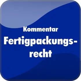 Kommentar Fertigpackungsrecht | Behr's Verlag | Datenbank | sack.de