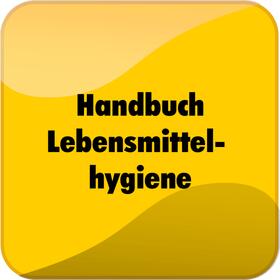 Handbuch Lebensmittelhygiene | Behr's Verlag | Datenbank | sack.de