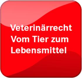 Veterinärrecht - Vom Tier zum Lebensmittel | Behr's Verlag | Datenbank | sack.de