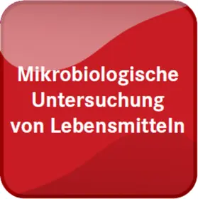 Mikrobiologische Untersuchung von Lebensmitteln | Behr's Verlag | Datenbank | sack.de