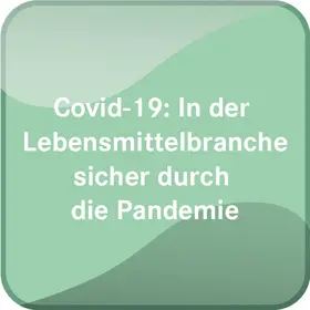  Covid-19: In der Lebensmittelbranche sicher durch die Pandemie | Datenbank |  Sack Fachmedien