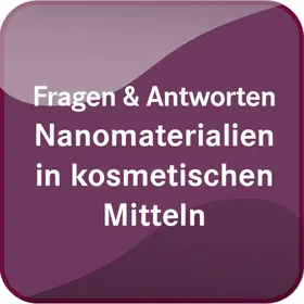  Nanomaterialien in kosmetischen Mitteln | Datenbank |  Sack Fachmedien