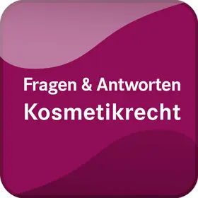  Kosmetikrecht - Fragen und Antworten | Datenbank |  Sack Fachmedien