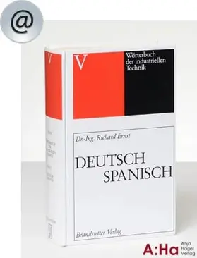 Wörterbuch der industriellen Technik Deutsch-Spanisch / Spanisch-Deutsch – Online Ausgabe 2020 | Anja Hagel Verlag | Datenbank | sack.de