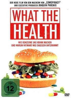 Andersen / Kuhn |  What the Health - Wie Konzerne uns krank machen und warum niemand was dagegen unternimmt | Sonstiges |  Sack Fachmedien