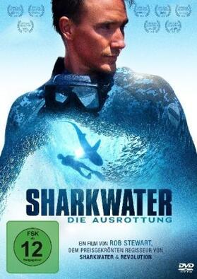 Stewart |  Sharkwater - Die Ausrottung | Sonstiges |  Sack Fachmedien