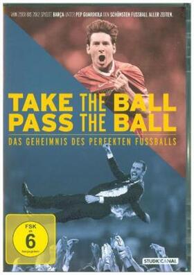 Hunter |  Take the Ball, Pass the Ball - Das Geheimnis des perfekten Fussballs | Sonstiges |  Sack Fachmedien