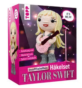 Ganseforth |  Taylor Swift. Das inoffizielle Häkelset | Sonstiges |  Sack Fachmedien