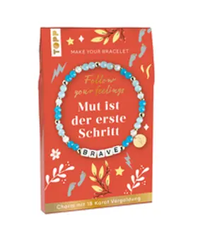 frechverlag |  Follow your Feelings - Make your bracelet - Schmuckset Brave | Sonstiges |  Sack Fachmedien