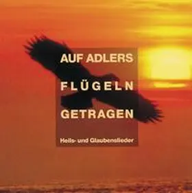 Schnitter |  Auf Adlers Flügeln getragen | Sonstiges |  Sack Fachmedien