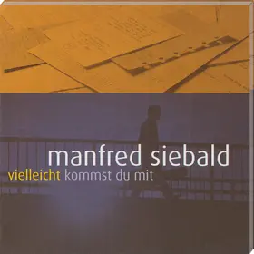 Siebald |  Vielleicht kommst du mit | Sonstiges |  Sack Fachmedien