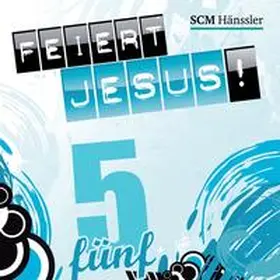 Feiert Jesus! 5 | Sonstiges | 401-027602427-9 | www.sack.de