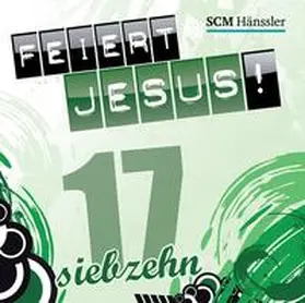  Feiert Jesus! 17 | Sonstiges |  Sack Fachmedien