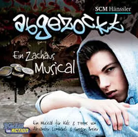  Abgezockt - Ein Zachäus-Musical für Teens & Kids | Sonstiges |  Sack Fachmedien