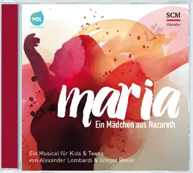Lombardi / Breier |  Maria - Ein Mädchen aus Nazareth | Sonstiges |  Sack Fachmedien
