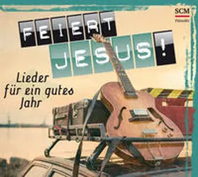 Feiert Jesus! - Lieder für ein gutes Jahr | Sonstiges |  Sack Fachmedien