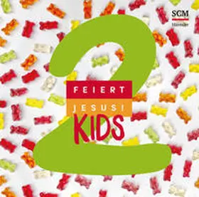 Feiert Jesus! Kids 2 | Sonstiges |  Sack Fachmedien
