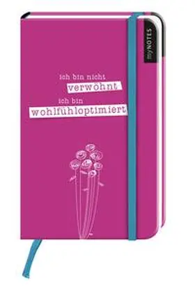  myNOTES: Ich bin nicht verwöhnt, ich bin wohlfühloptimiert / Notizbuch klein / Liniert | Sonstiges |  Sack Fachmedien
