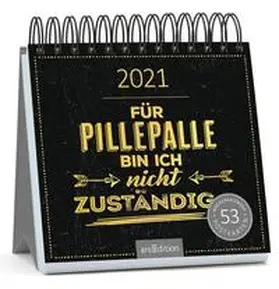  Postkartenkalender Für Pillepalle bin ich nicht zuständig 2021 | Sonstiges |  Sack Fachmedien