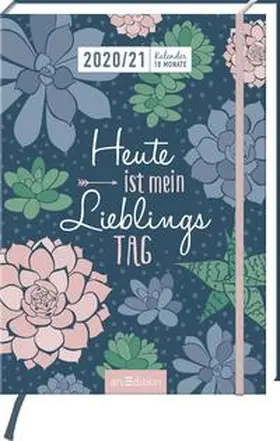  Heute ist mein Lieblingstag 2020/2021. 18-Monate-Kalender | Buch |  Sack Fachmedien