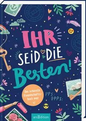 Buchholz |  Ihr seid die Besten! - Das schönste Freundschaftsbuch ever (PS: Du bist die Beste!) | Buch |  Sack Fachmedien