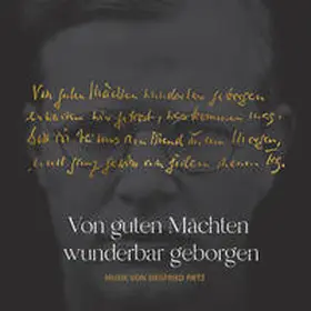 Fietz / Bonhoeffer / Strauss |  Von guten Mächten wunderbar geborgen - Dietrich Bonhoeffer und Siegfried Fietz | Sonstiges |  Sack Fachmedien