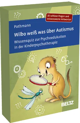 Pothmann |  Wilbo weiß was über Autismus | Sonstiges |  Sack Fachmedien