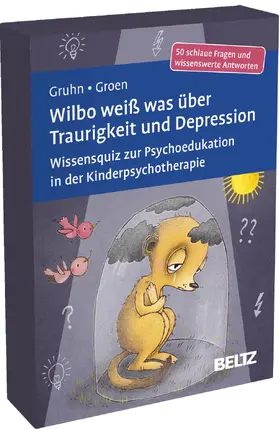 Gruhn / Groen |  Wilbo weiß was über Traurigkeit und Depression | Sonstiges |  Sack Fachmedien