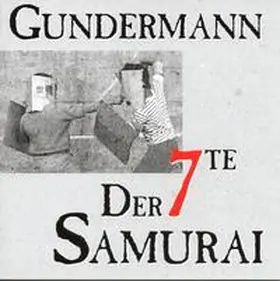 Gundermann |  Der 7te Samurai | Sonstiges |  Sack Fachmedien