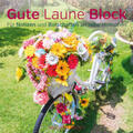  Gute Laune Block Fahrrad | Buch |  Sack Fachmedien
