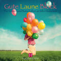  Gute Laune Block Luftballons | Buch |  Sack Fachmedien