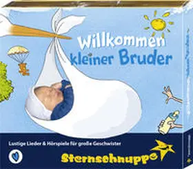 Sternschnuppe Verlag |  Willkommen kleiner Bruder | Sonstiges |  Sack Fachmedien