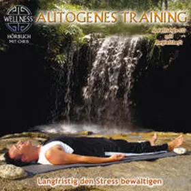  Autogenes Training - Langfristig den Stress bewält | Sonstiges |  Sack Fachmedien