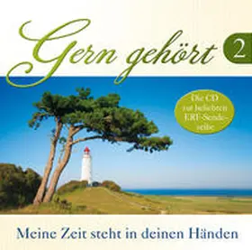  Gern Gehört.2-Meine Zeit Steht In Deinen Händen | Sonstiges |  Sack Fachmedien